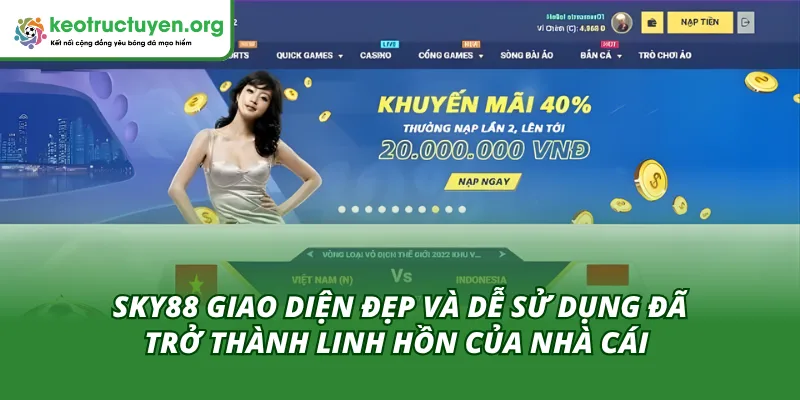 Giới thiệu sơ lược về giao diện của nhà cái Sky88