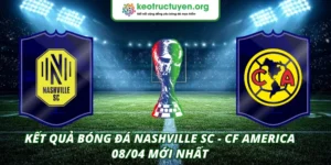 Kết quả bóng đá Nashville SC - CF America 08/04